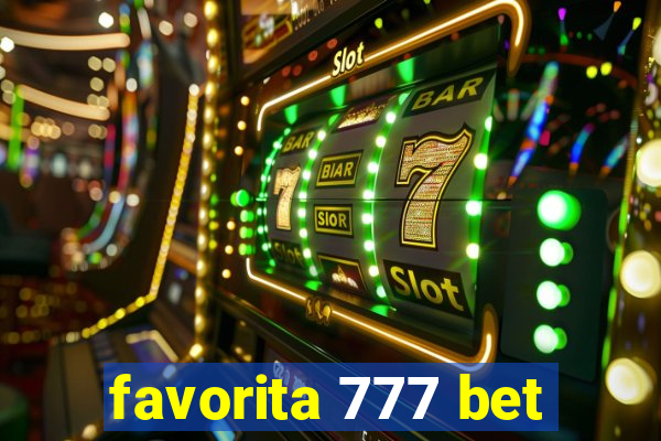 favorita 777 bet